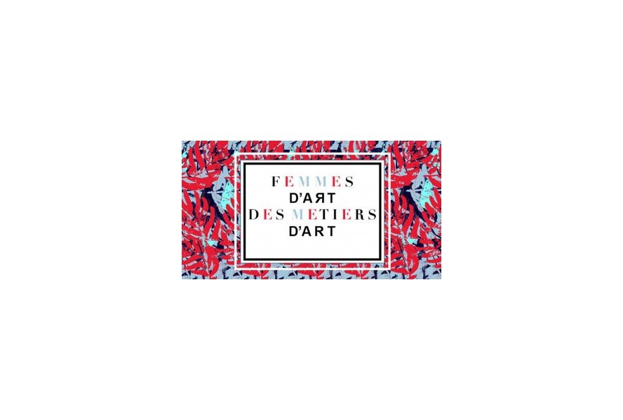 FEMMES D’ART DES MÉTIERS D’ART